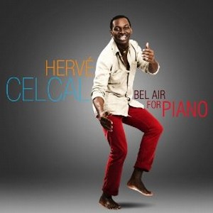 HERVE CELCAL / エルヴェ・セルカル / Bel Air for Piano