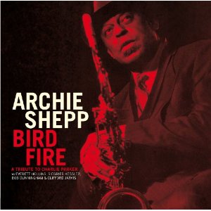 ARCHIE SHEPP / アーチー・シェップ / Bird Fire (LP)