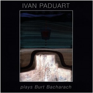 IVAN PADUART / イヴァン・パドゥア / Plays Burt Bacharach