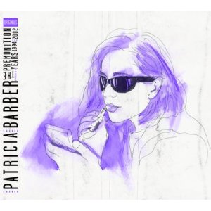 PATRICIA BARBER / パトリシア・バーバー / Premonition Years 1994-2002-Originals