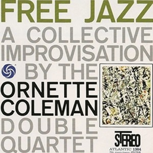 Free Jazz(2LP/180g/45RPM) /ORNETTE COLEMAN/オーネット・コールマン ...