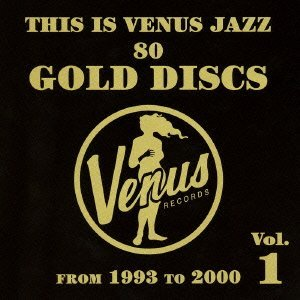 V.A.(VENUS RECORDS) / オムニバス(ヴィーナス・レコード) / ディス・イズ・ヴィーナス・ジャズ~スイングジャーナルゴールドディスク編~VOL.1 