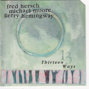FRED HERSCH / フレッド・ハーシュ / Thirteen Ways