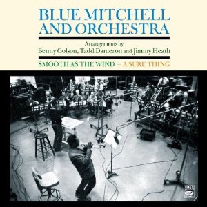 BLUE MITCHELL / ブルー・ミッチェル / Smooth As The Wind / A Sure Thing