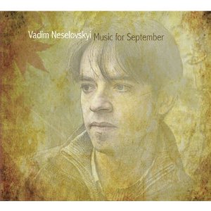 VADIM NESELOVSKYI / ヴァディム・ネセロフスキー / Music for September