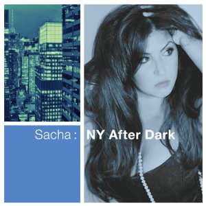 SACHA BOUTROS / サーシャ / ニューヨーク・アフター・ダーク