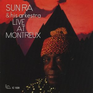 SUN RA (SUN RA ARKESTRA) / サン・ラー / Live at Montreux(2LP)