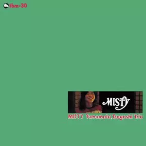 Misty / ミスティ/TSUYOSHI YAMAMOTO/山本剛｜JAZZ｜ディスクユニオン