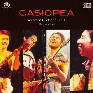 recorded LIVE and BEST~Early Alfa Years(SACD/HYBRID)/CASIOPEA