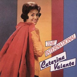 CATERINA VALENTE / カテリーナ・ヴァレンテ / THE INTERNATIONAL  / インターナショナル