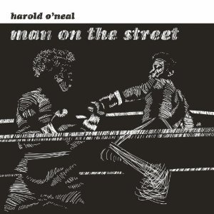 HAROLD O'NEAL / ハロルド・オニール / Man on the Street