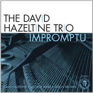 DAVID HAZELTINE / デヴィッド・ヘイゼルタイン / Impromptu