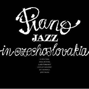 V.A. (PIANO JAZZ IN CZECHOSLOVAKIA) / Piano Jazz in Czechoslovakia 