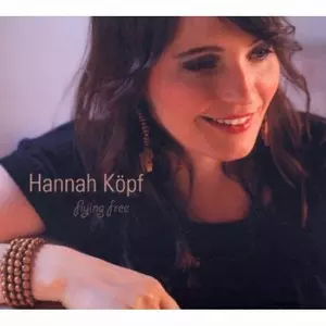 HANNAH KOPF / ハンナ・コプフ / Flying Free
