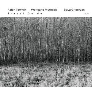 RALPH TOWNER / ラルフ・タウナー / Travel Guide