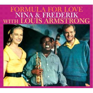 NINA & FREDERIK / ニーナとフレデリック / Formula For Love With Louis Armsdtrong