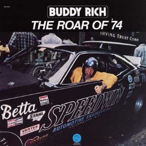 BUDDY RICH / バディ・リッチ / Roar of '74(LP/180G)