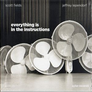 SCOTT FIELDS / スコット・フィールズ / Everything Is In The Instructions 