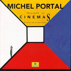 MICHEL PORTAL / ミシェル・ポルタル / Musique Du Cinema 