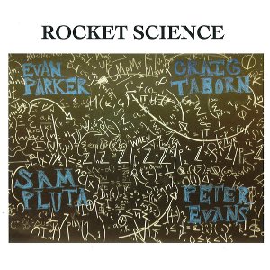 EVAN PARKER / エヴァン・パーカー / Rocket Science 