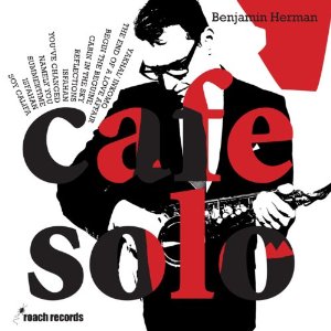 BENJAMIN HERMAN / ベンジャミン・ハーマン / Cafe Solo(LP/180G)