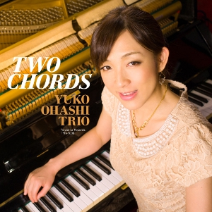 YUKO OHASHI  / 大橋祐子 / Two Chords / ツー・コード(CD)