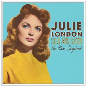 Silk & Satin: the Rare Songbook /JULIE LONDON/ジュリー・ロンドン｜JAZZ ｜ディスクユニオン・オンラインショップ｜diskunion.net