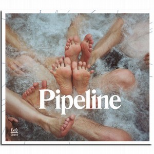 PIPELINE / パイプライン / Pipeline