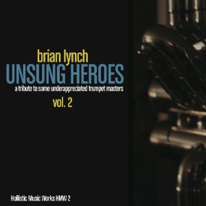 BRIAN LYNCH / ブライアン・リンチ / Unsung Heroes Vol. 2 