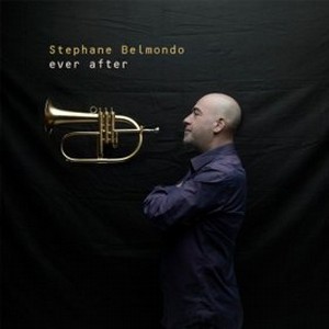 STEPHANE BELMONDO / ステファン・ベルモンド / Ever After