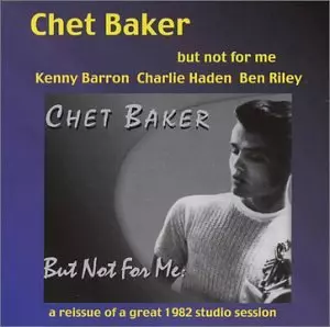 CHET BAKER / チェット・ベイカー / BUT NOT FOR ME  / バット・ノット・フォー・ミー