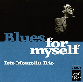 TETE MONTOLIU / テテ・モントリュー / Blues for Myself 
