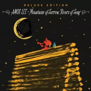 AMOS LEE / エイモス・リー / Mountains of Sorrow Rivers of Song