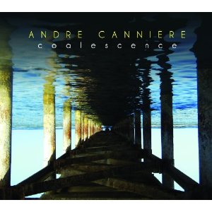 ANDRE CANNIERE / アンドレ・カニア / Coalescence 