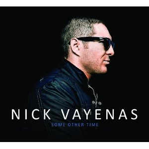 NICK VAYENAS / Some Other Time