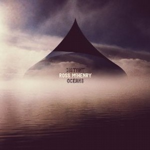 ROSS MCHENRY / ロス・マクヘンリー / Distant Oceans(LP)