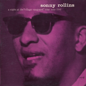 A Night At The Village Vanguard ア ナイト アット ザ ヴィレッジヴァンガード 0g重量盤 Sonny Rollins ソニー ロリンズ Jazz ディスクユニオン オンラインショップ Diskunion Net