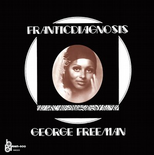 GEORGE FREEMAN / ジョージ・フリーマン / FRANTICDIAGNOSIS / フランティックダイアグノシス
