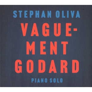 STEPHAN OLIVA / ステファン・オリヴァ / Vaguement Godard
