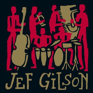 JEF GILSON / ジェフ・ギルソン / Archives(CD)