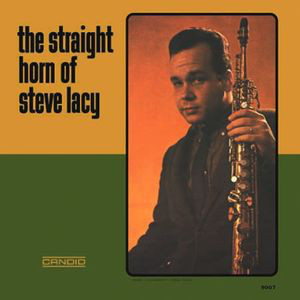 STEVE LACY / スティーヴ・レイシー / Straight Horn Of Steve Lacy(LP/180g)