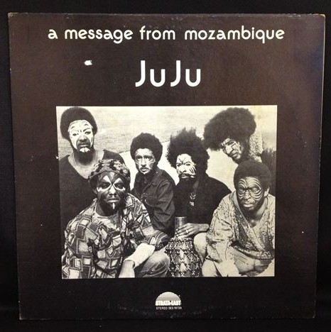 JUJU (ONENESS OF JUJU) / ジュジュ / MESSAGE FROM MOZAMBIQUE