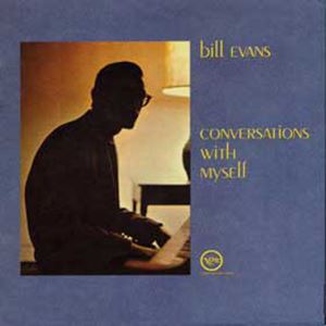 CONVERSATIONS WITH MYSELF/BILL EVANS/ビル・エヴァンス｜JAZZ