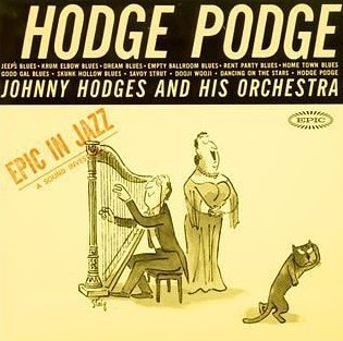 JOHNNY HODGES / ジョニー・ホッジス / Hodge Podge / ホッジポッジ