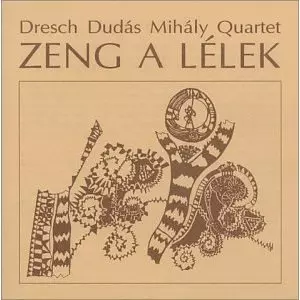 DRESCH DUDAS MIHALY / Zeng A Lelek / ザ・サウンズ・オブ・ソウル