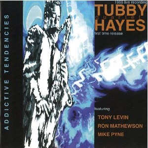 TUBBY HAYES / タビー・ヘイズ / Addictive Tendencies(2CD)