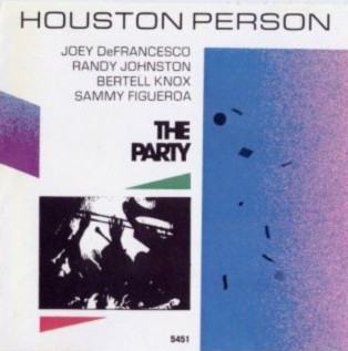 HOUSTON PERSON / ヒューストン・パーソン / The Party