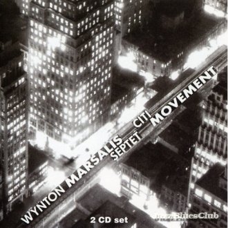 WYNTON MARSALIS / ウィントン・マルサリス / Citi Movement(Griot New York)(2CD)