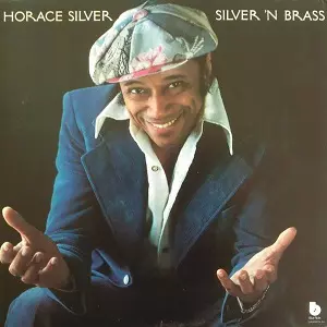 HORACE SILVER / ホレス・シルバー / SILVER 'N' BRASS