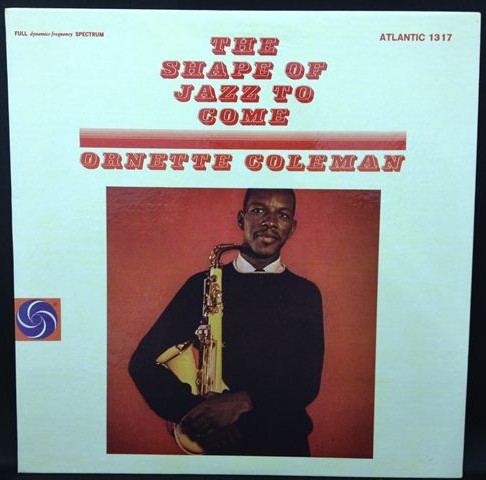 ORNETTE COLEMAN / オーネット・コールマン / The Shape of Jazz to Come
